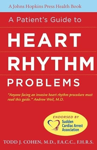 A Patient's Guide to Heart Rhythm Problems (A Johns Hopkins Press Health Book) - Click to Buy