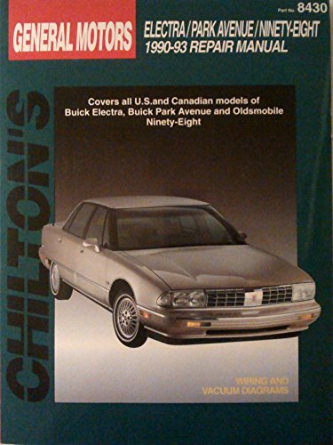 Chilton's General Motors Electra/Park Avenue/Ninety-Eight 1990-93 Repair Manual - Click to Buy
