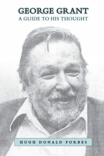 George Grant: A Guide to His Thought - Click to Buy