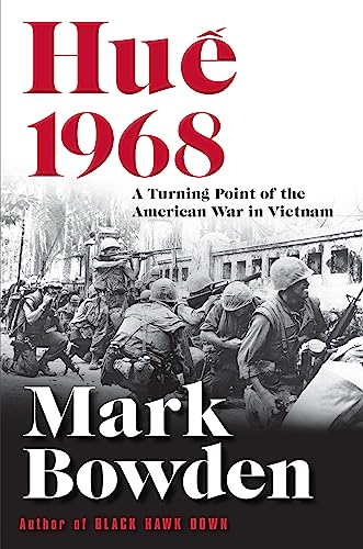 Hue 1968: A Turning Point of the American War in Vietnam - Click to Buy