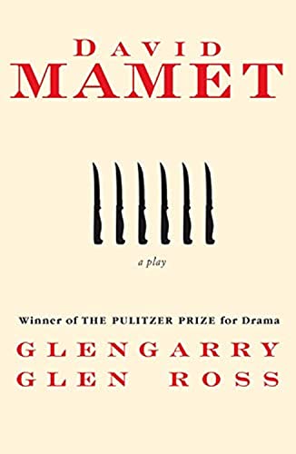 Glengarry Glen Ross: A Play. Winner of the 1984 Pulitzer Prize for Drama (An Evergreen Book) - Click to Buy