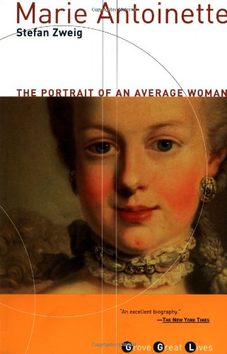 Marie Antoinette: The Portrait of an Average Woman (Great Grove Lives) - Click to Buy