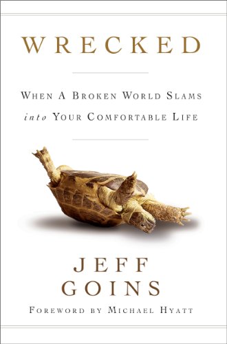 Wrecked: When a Broken World Slams into your Comfortable Life - Click to Buy