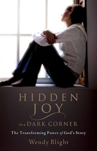 Hidden Joy in a Dark Corner: The Transforming Power of God's Story - Click to Buy