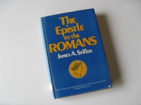 The epistle to the Romans: A commentary, logical and historical - Click to Buy
