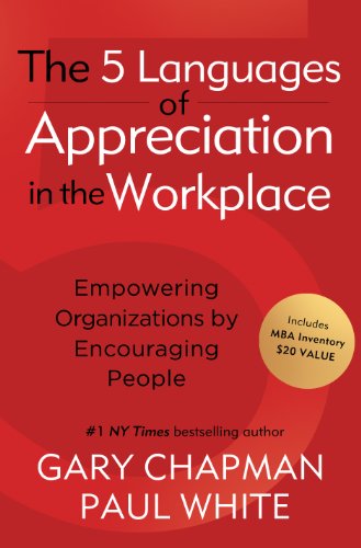 Five Languages Of Appreciation In The Workplace - Click to Buy