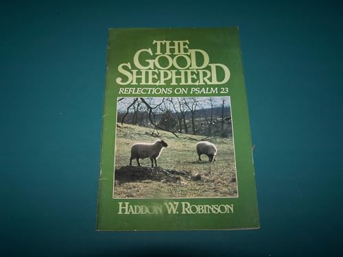 The Good Shepherd: Reflections on Psalm 23 - Click to Buy