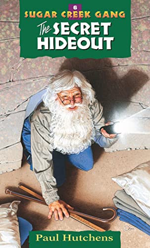 The Secret Hideout (Volume 6) (Sugar Creek Gang Original Series)