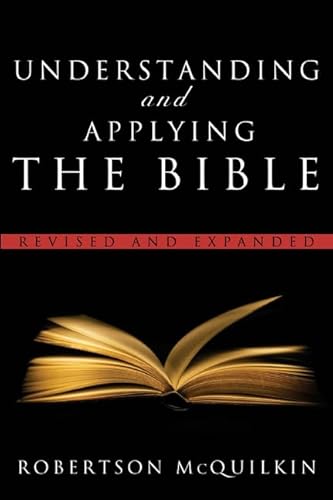 Understanding and Applying the Bible: Revised and Expanded - Click to Buy