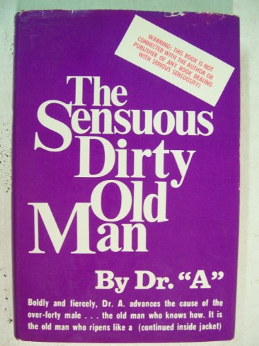The Sensuous Dirty Old Man, - Click to Buy