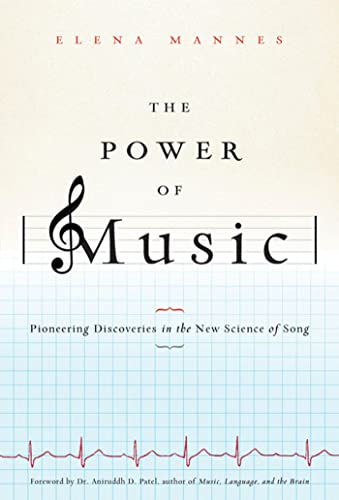 The Power of Music: Pioneering Discoveries in the New Science of Song - Click to Buy