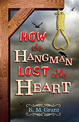 How the Hangman Lost His Heart - Click to Buy