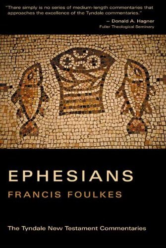 The Letter of Paul to the Ephesians: An Introduction and Commentary (Tyndale New Testament Commentaries) - Click to Buy