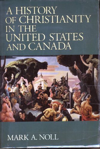 A History of Christianity in the United States and Canada - Click to Buy