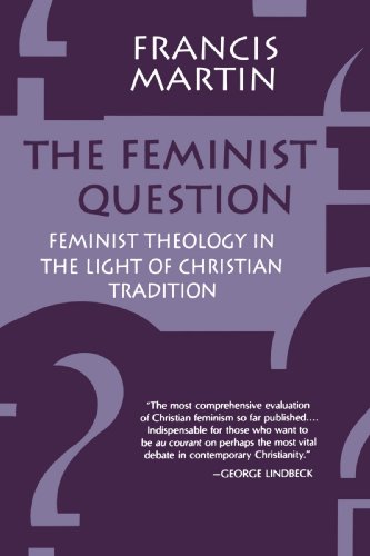 The Feminist Question: Feminist Theology in the Light of Christian Tradition - Click to Buy