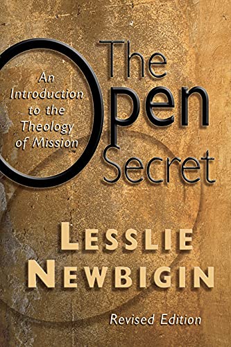 The Open Secret: An Introduction to the Theology of Mission - Click to Buy
