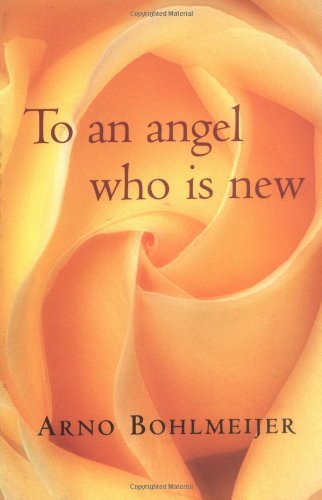 To an Angel Who Is New