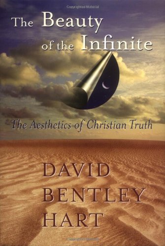 The Beauty of the Infinite: The Aesthetics of Christian Truth - Click to Buy
