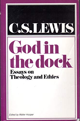 God In The Dock: Essays On Theology And Ethics - Click to Buy