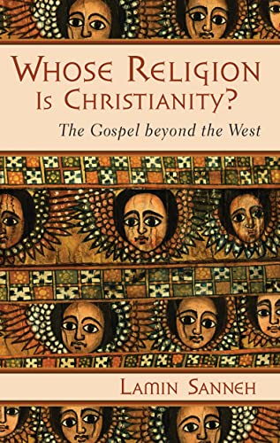Whose Religion Is Christianity?: The Gospel beyond the West - Click to Buy
