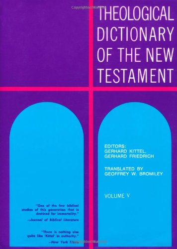 Theological Dictionary Of The New Testament: Volume V: xiphi alpha - Click to Buy