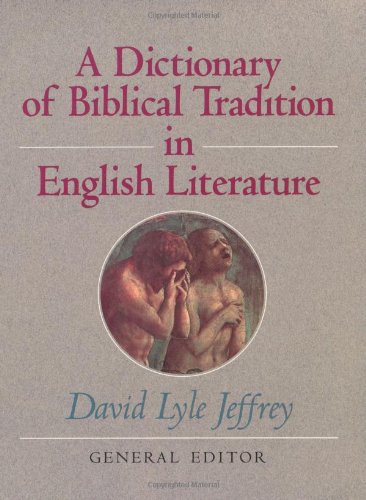 Dictionary of Biblical Tradition in English Literature - Click to Buy