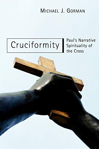 Cruciformity: Paul's Narrative Spirituality of the Cross - Click to Buy