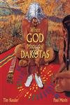 When God Made the Dakotas - Click to Buy