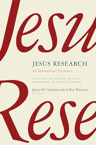 Jesus Research: An International Perspective (Princeton-Prague Symposia Series on the Historical Jesus) - Click to Buy