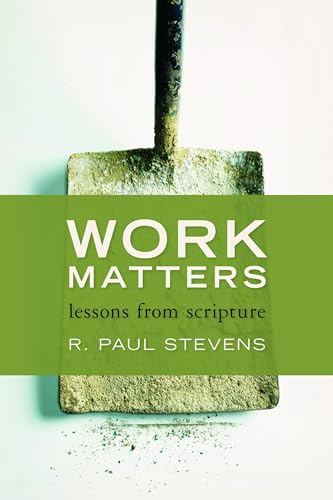 Work Matters: Lessons from Scripture - Click to Buy
