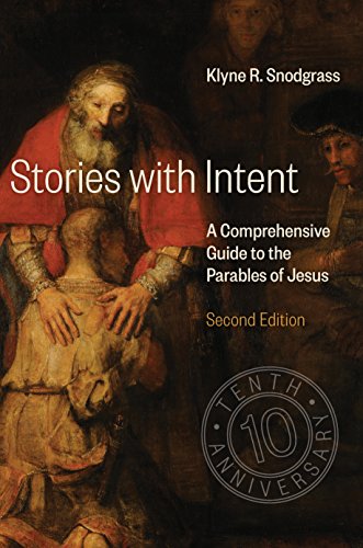 Stories with Intent: A Comprehensive Guide to the Parables of Jesus - Click to Buy