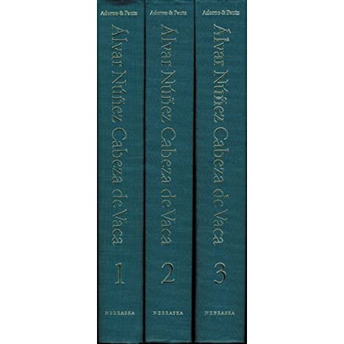Álvar Núñez Cabeza de Vaca, 3-volume set: His Account, His Life, and the Expedition of Pánfilo de Narváez - Click to Buy
