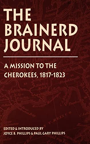 The Brainerd Journal: A Mission to the Cherokees, 1817-1823 - Click to Buy