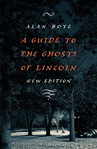 A Guide to the Ghosts of Lincoln - Click to Buy