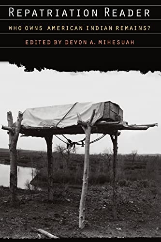 Repatriation Reader: Who Owns American Indian Remains? - Click to Buy