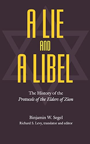 A Lie and a Libel: The History of the Protocols of the Elders of Zion - Click to Buy