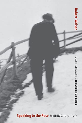 Speaking to the Rose: Writings, 1912-1932 - Click to Buy
