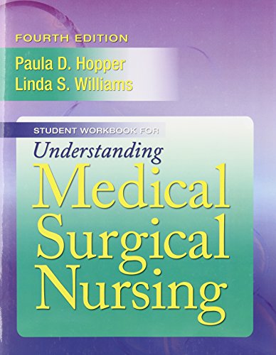 Student Workbook for Understanding Medical Surgical Nursing - Click to Buy