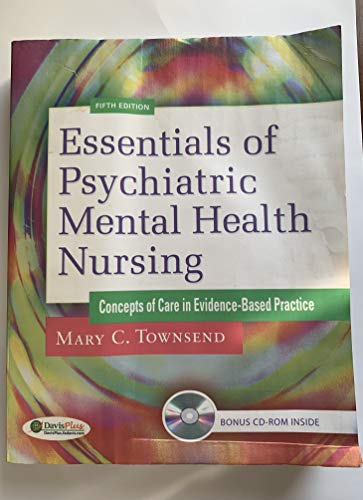 Essentials of Psychiatric Mental Health Nursing: Concepts of Care in Evidence-Based Practice