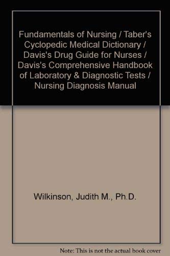 Fundamentals of Nursing / Taber's Cyclopedic Medical Dictionary / Davis's Drug Guide for Nurses / Davis's Comprehensive Handbook of Laboratory & Diagnostic Tests / Nursing Diagnosis Manual - Click to Buy