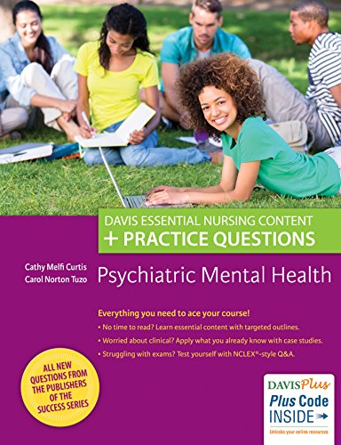 Psychiatric Mental Health: Davis Essential Nursing Content + Practice Questions - Click to Buy