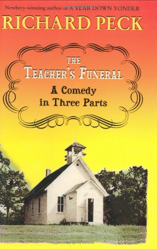 The Teacher's Funeral : A Comedy in Three Parts - Click to Buy