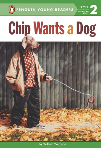 Chip Wants a Dog (Penguin Young Readers, Level 2)