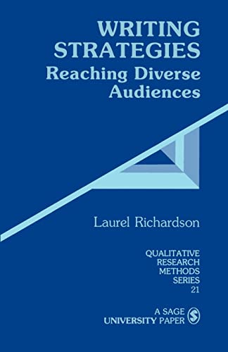Writing Strategies: Reaching Diverse Audiences (Qualitative Research Methods Series, 21, Band 21) - Click to Buy