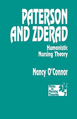 Paterson and Zderad: Humanistic Nursing Theory (Notes on Nursing Theories) - Click to Buy