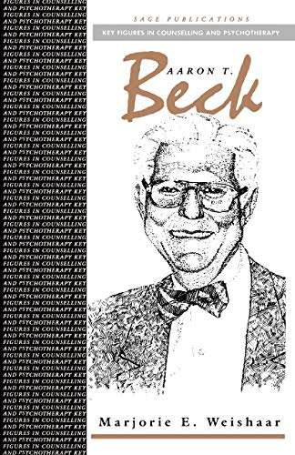 Aaron T Beck (Key Figures in Counselling and Psychotherapy series) - Click to Buy