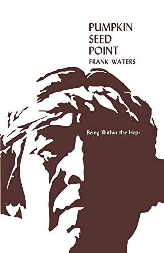 Pumpkin Seed Point: Being Within The Hopi - Click to Buy