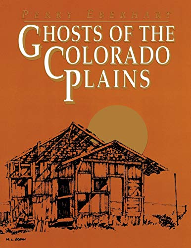 Ghosts of the Colorado Plains - Click to Buy