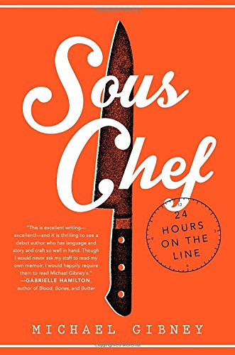 Sous Chef: 24 Hours on the Line