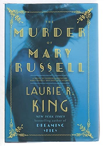 The Murder of Mary Russell: A novel of suspense featuring Mary Russell and Sherlock Holmes - Click to Buy